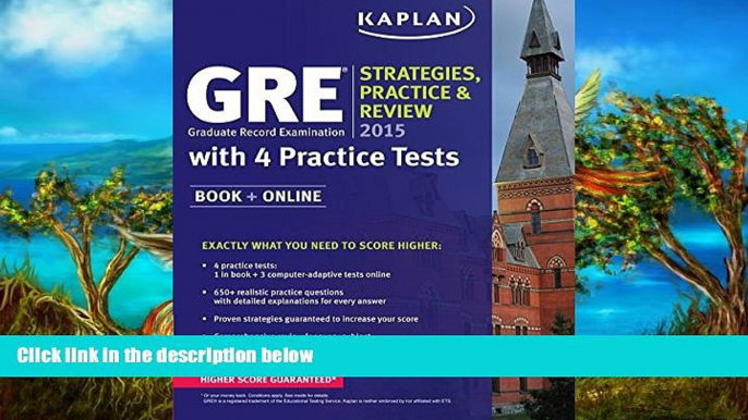 Buy Kaplan GREÂ® 2015 Strategies, Practice, and Review with 4 Practice Tests: Book + Online