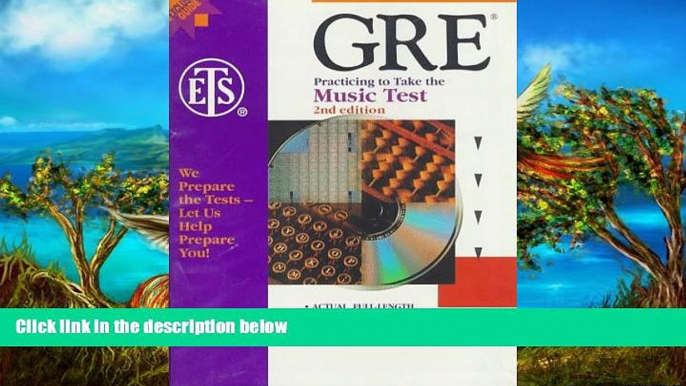 Read Online Educational Testing Service Practicing to Take the Gre Music Test/Book and 2 Cassettes