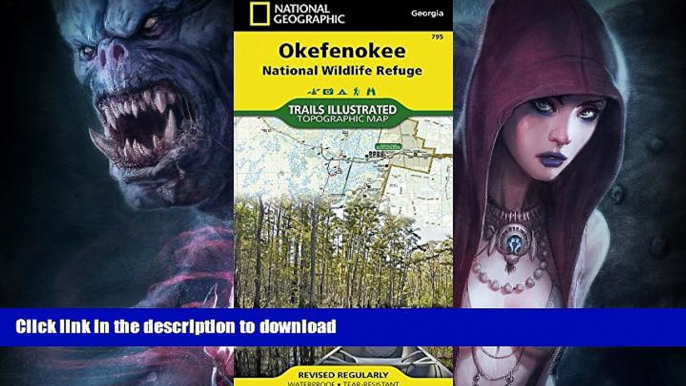 READ BOOK  Okefenokee National Wildlife Refuge (National Geographic Trails Illustrated Map)  GET