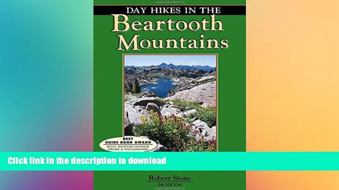 EBOOK ONLINE  Day Hikes In the Beartooth Mountains  GET PDF