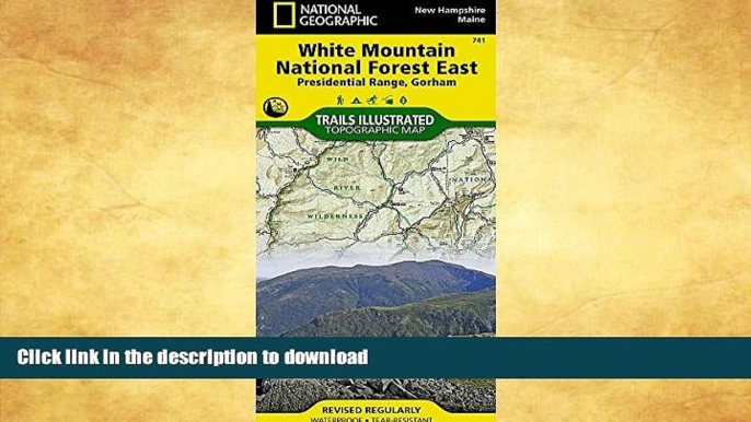 FAVORITE BOOK  White Mountain National Forest East [Presidential Range, Gorham] (National