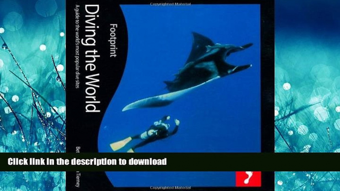 FAVORIT BOOK Diving the World, 2nd: Full colour guide to diving (Footprint Diving the World: A