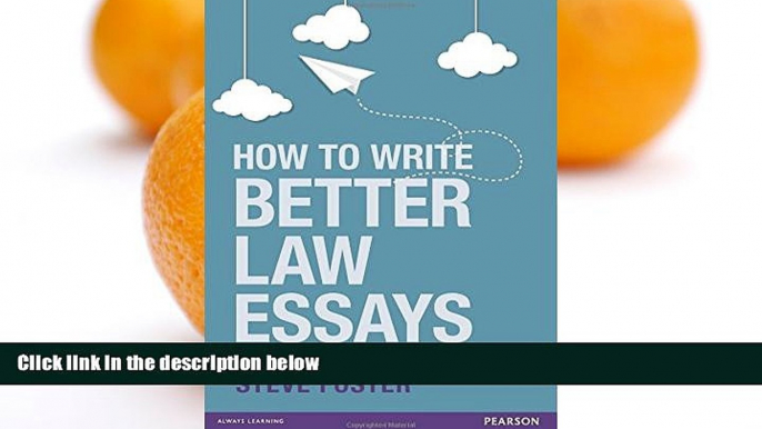 Pre Order How to Write Better Law Essays: Tools   Techniques for Success in Exams   Assignments