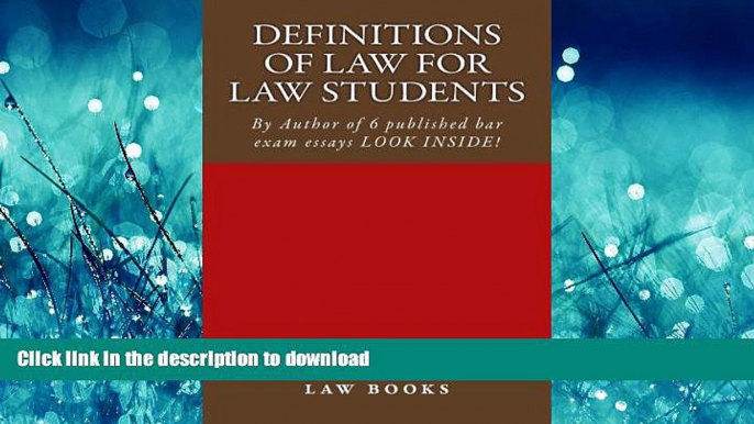 READ THE NEW BOOK Definitions of Law For Law Students: 1L law defintions by author of 6 published