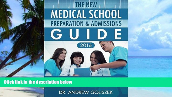 Pre Order The New Medical School Preparation   Admissions Guide, 2016: New   Updated For Tomorrow