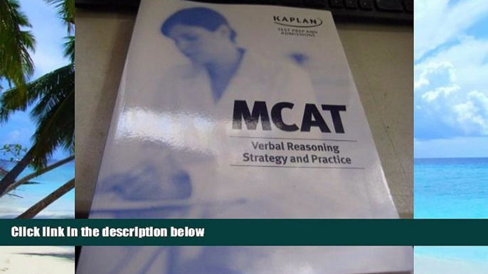 Best Price Kaplan Test Prep and Admissions MCAT Verbal Reasoning Strategy and Practice VR KAPLAN