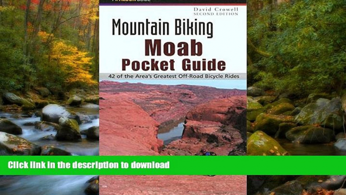 READ  Mountain Biking Moab Pocket Guide 2nd: 42 of the Area s Greatest Off-Road Bicycle Rides