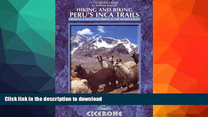 FAVORITE BOOK  Hiking and Biking Peru s Inca Trails: 40 trekking and mountain biking routes in