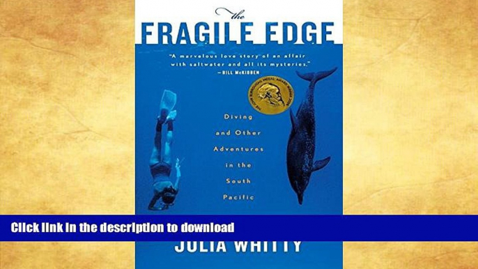 READ BOOK  The Fragile Edge: Diving and Other Adventures in the South Pacific FULL ONLINE