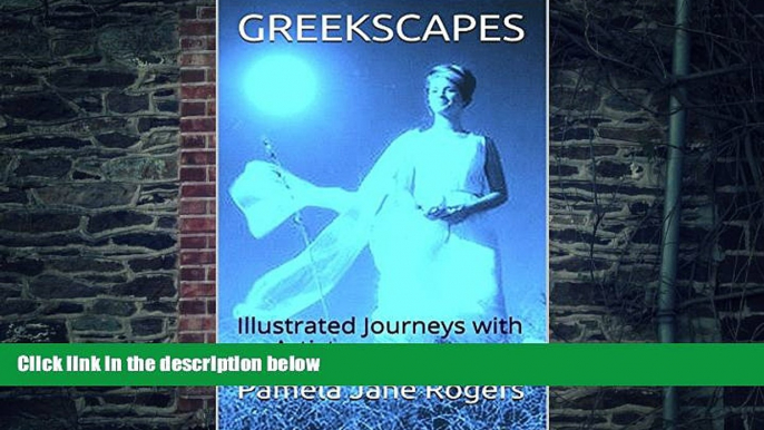 Pre Order GREEKSCAPES Illustrated Journeys with an Artist Pamela Jane Rogers mp3