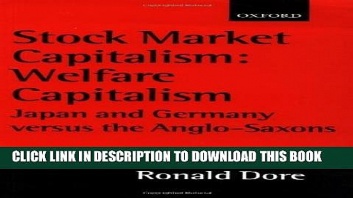 [READ] Kindle Stock Market Capitalism: Welfare Capitalism: Japan and Germany versus the