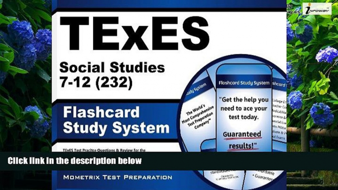 Online TExES Exam Secrets Test Prep Team TExES Social Studies 7-12 (232) Flashcard Study System: