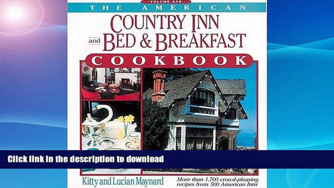 FAVORITE BOOK  The American Country Inn and Bed   Breakfast Cookbook, Volume I: More than 1,700