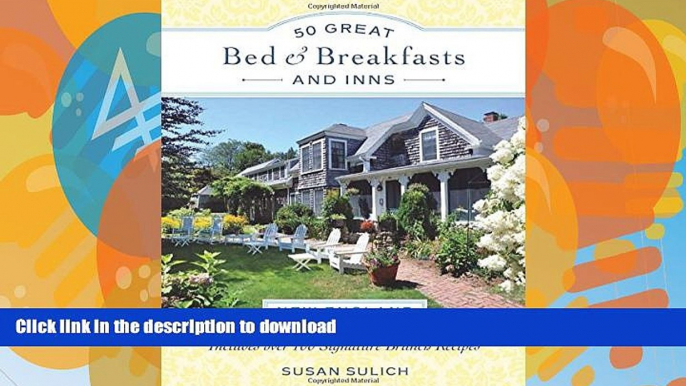 FAVORITE BOOK  50 Great Bed   Breakfasts and Inns: New England: Includes Over 100 Signature