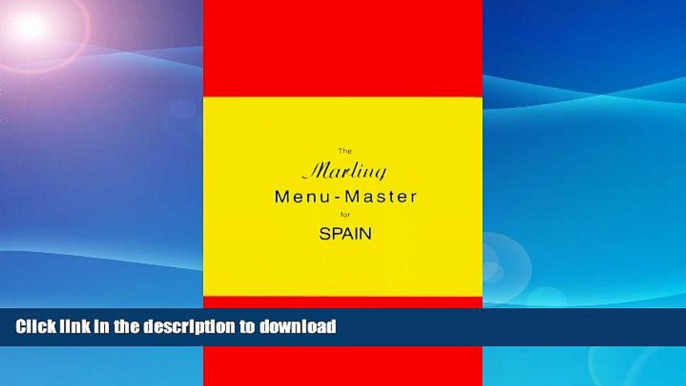 FAVORITE BOOK  The Marling Menu-Master for Spain: A Comprehensive Manual for Translating the