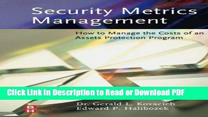 Read Security Metrics Management: How to Manage the Costs of an Assets Protection Program Free Books