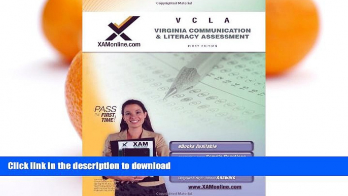 READ THE NEW BOOK VCLA Communications and Literacy Assessment Teacher Certification Test Prep