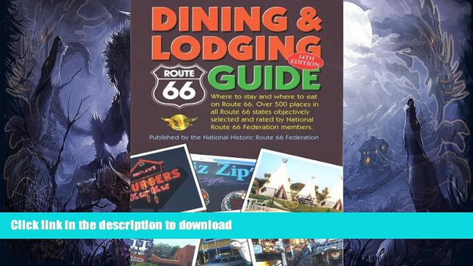 READ  ROUTE 66 DINING   LODGING GUIDE - Expanded and enlarged  BOOK ONLINE