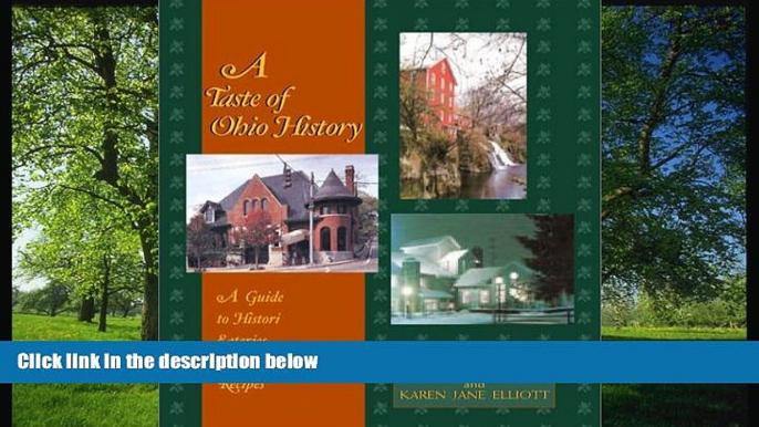 READ THE NEW BOOK A Taste of Ohio History: A Guide to Historic Eateries and Their Recipes (Taste