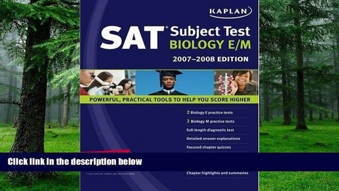 Best Price Kaplan SAT Subject Test: Biology E/M, 2007-2008 Edition (Kaplan SAT Subject Tests: