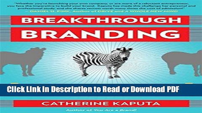 Read Breakthrough Branding: How Smart Entrepreneurs and Intrapreneurs Transform a Small Idea into