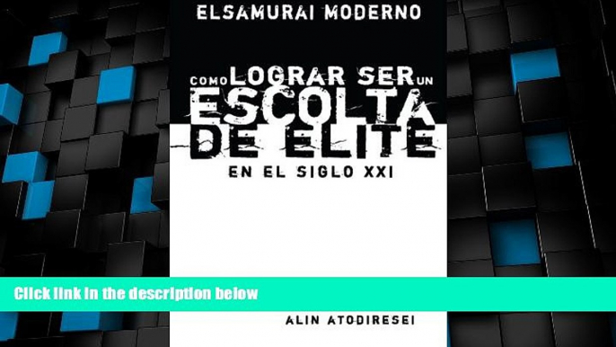 Price Como Lograr Ser un Escolta de Elite en el Siglo XXI: El Samurai Moderno (Volume 1) (Spanish