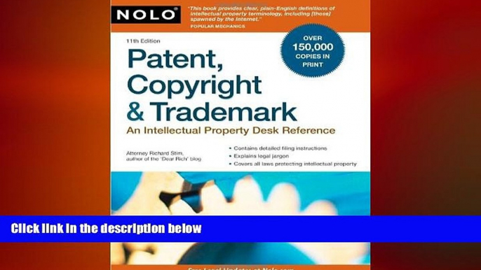 READ THE NEW BOOK Patent, Copyright   Trademark: An Intellectual Property Desk Reference Richard