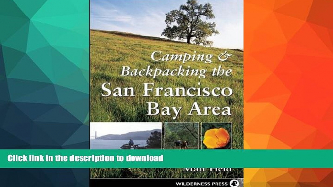 READ  Camping and Backpacking San Francisco Bay Area FULL ONLINE