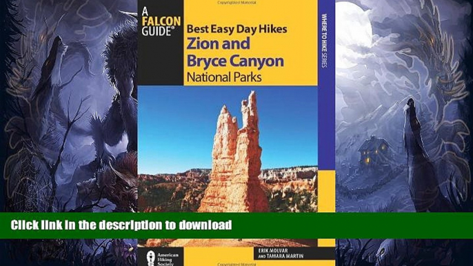 READ BOOK  Best Easy Day Hikes Zion and Bryce Canyon National Parks (Best Easy Day Hikes Series)