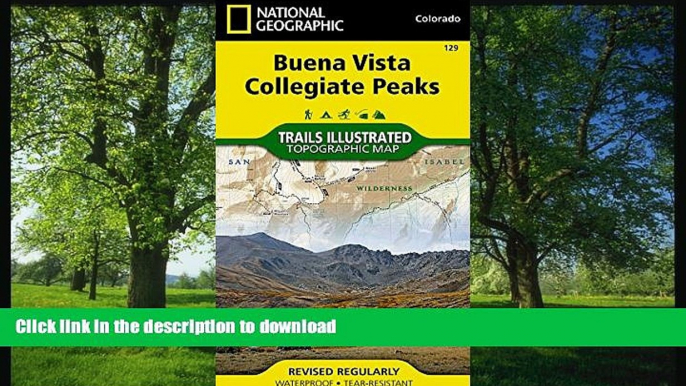 FAVORITE BOOK  Buena Vista, Collegiate Peaks (National Geographic Trails Illustrated Map)  GET PDF