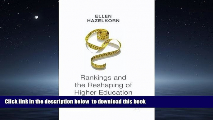 Pre Order Rankings and the Reshaping of Higher Education: The Battle for World-Class Excellence