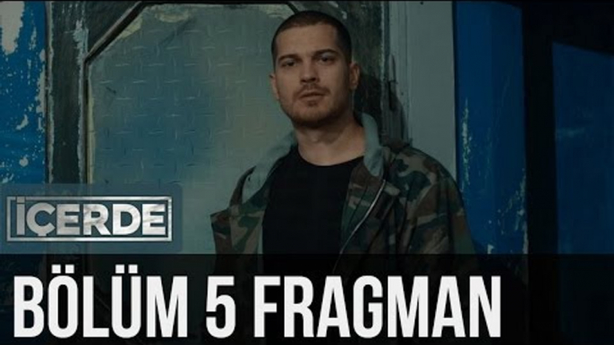 İçerde 5. Bölüm Fragman