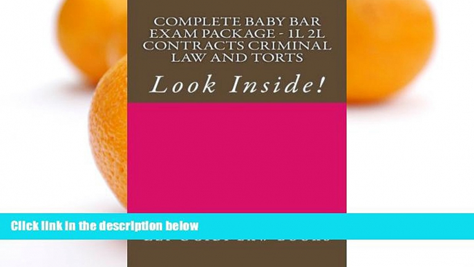 Pre Order Complete Baby Bar Exam Package - 1L 2L Contracts Criminal law and Torts: Look Inside!