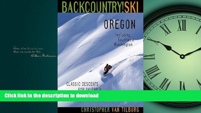 FAVORIT BOOK Backcountry Ski! Oregon: Classic Descents for Skiers   Snowboarders, Including