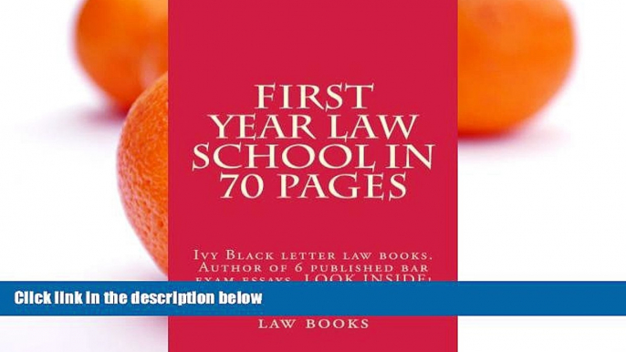 Pre Order First Year Law School In 70 Pages: Ivy Black letter law books. Author of 6 published bar