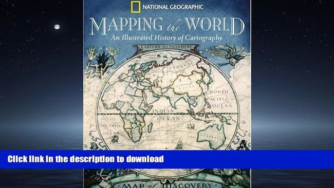 READ THE NEW BOOK Mapping the World: An Illustrated History of Cartography READ EBOOK