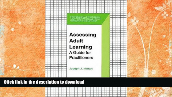 Best book  Assessing Adult Learning: A Guide for Practitioners (Professional Practices in Adult