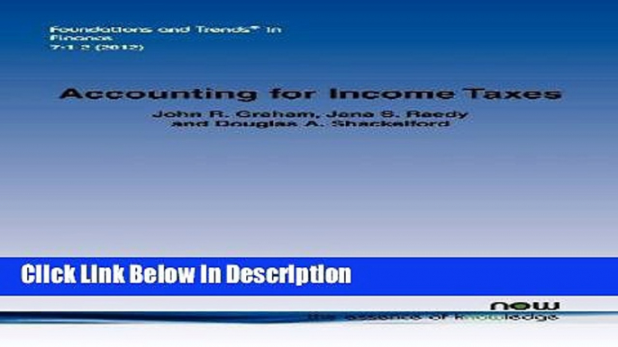 Download Accounting for Income Taxes (Foundations and Trends(r) in Finance) Epub Full Book