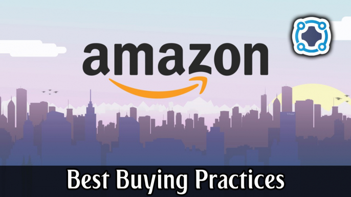 Best Buying Practices From Amazon.com