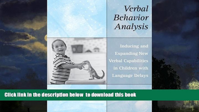 Best Price R. Douglas Greer Verbal Behavior Analysis: Inducing and Expanding New Verbal