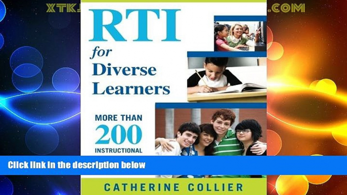 Price RTI for Diverse Learners: More Than 200 Instructional Interventions Catherine C. Collier For