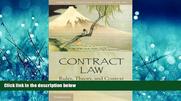 READ THE NEW BOOK Contract Law: Rules, Theory, and Context (Cambridge Introductions to Philosophy