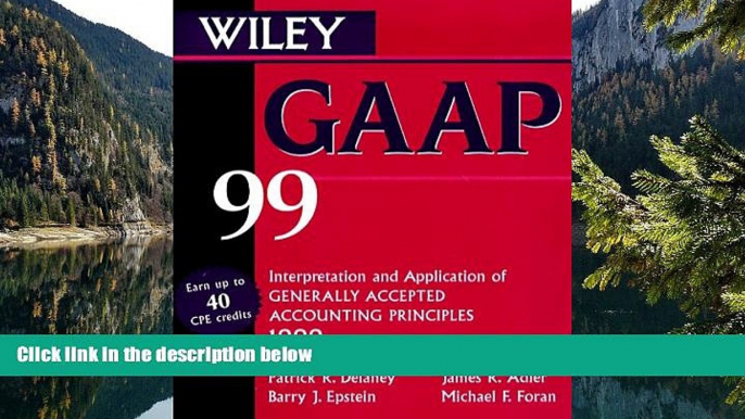 Buy Patrick R. Delaney Wiley GAAP 99: Interpretation and Application of Generally Accepted