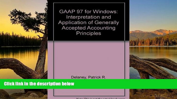 Online Patrick R. Delaney GAAP, Win: Interpretation and Application of Generally Accepted