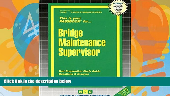 Pre Order Bridge Maintenance Supervisor(Passbooks) (Career Examination Passbooks) Jack Rudman