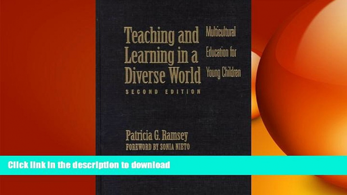 READ THE NEW BOOK Teaching and Learning in a Diverse World: Multicultural Education for Young