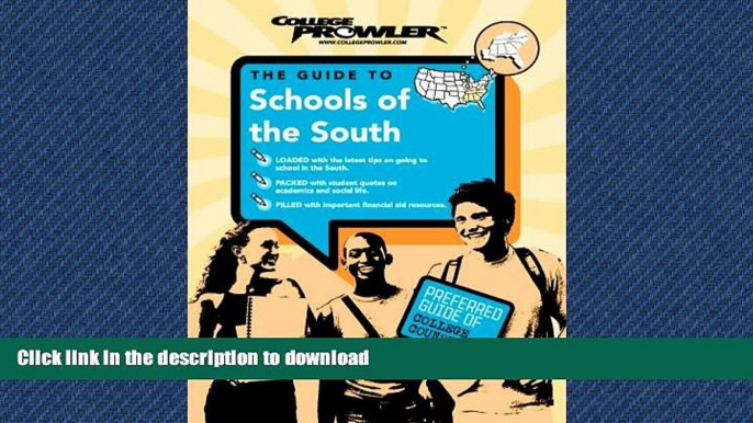 READ THE NEW BOOK Schools of the South (College Prowler) (College Prowler: Schools of the South)