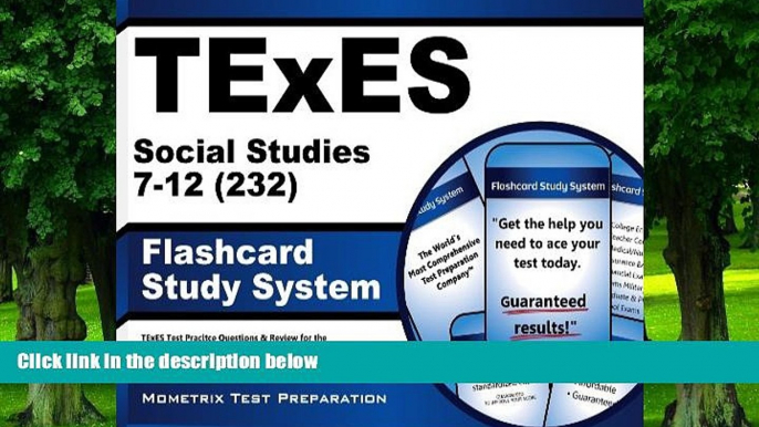 Best Price TExES Social Studies 7-12 (232) Flashcard Study System: TExES Test Practice Questions