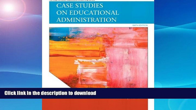 Best books  Case Studies on Educational Administration (6th Edition) (Allyn   Bacon Educational