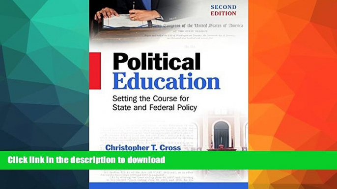 Best books  Political Education: Setting the Course for State and Federal Policy, Second Edition